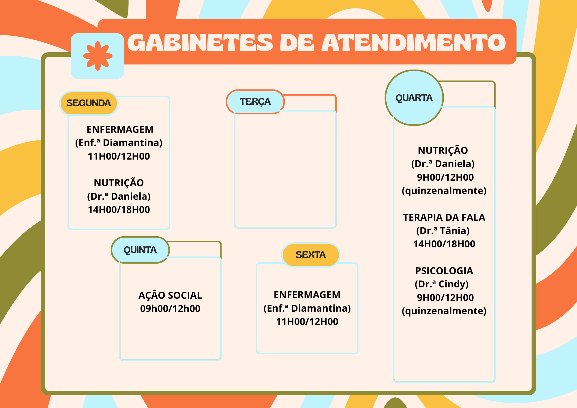 Cartaz «Gabinetes de Atendimento» com o horário semanal, igual ao desta página